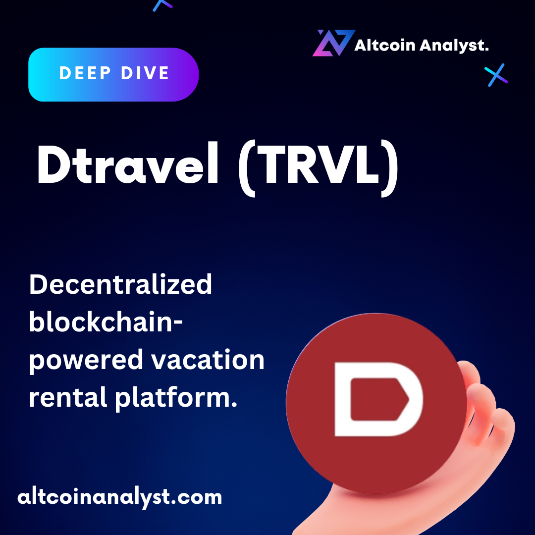 A digital graphic featuring the title "Dtravel (TRVL)" with a tagline "Decentralized blockchain-powered vacation rental platform." The image includes a "Deep Dive" label, the Altcoin Analyst logo, and a hand holding the Dtravel (TRVL) token logo, set against a dark blue gradient background. The website "altcoinanalyst.com" is displayed at the bottom.